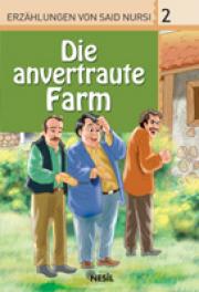 Die anvertraute Farm - Emanet Çiftlik  (Almanca)