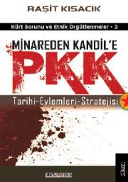 
Minareden Kandil'e PKK - Tarihi-Eylemleri-Stratejisi 

