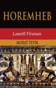 
Horemheb - Lanetli Firavun
