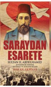 Saraydan Esarete - Sultan II. Abdülhamid