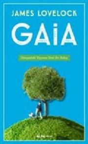 Gaia - Dünyadaki Yaşama Yeni Bir Bakış