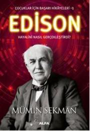 Edison Çocuklar İçin Başarı Hikayeleri 1