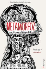 Metamorfoz - İnsan Vücudunda Değişimin Öyküsü