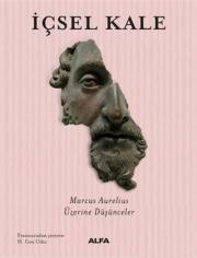 İçsel Kale - Marcus Aurelius Üzerine Düşünceler
