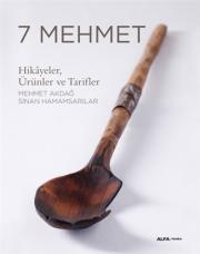 7 Mehmet - Hikayeler, Ürünler ve Tarifler