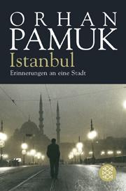 Istanbul Erinnerungen an eine Stadt