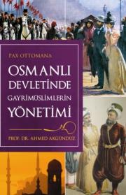 Osmanli Devletinde Gayrimüslümlerin Yönetimi