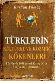 Türklerin Kültürel ve Kozmik Kökenleri